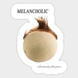 Melancholic... Sticker